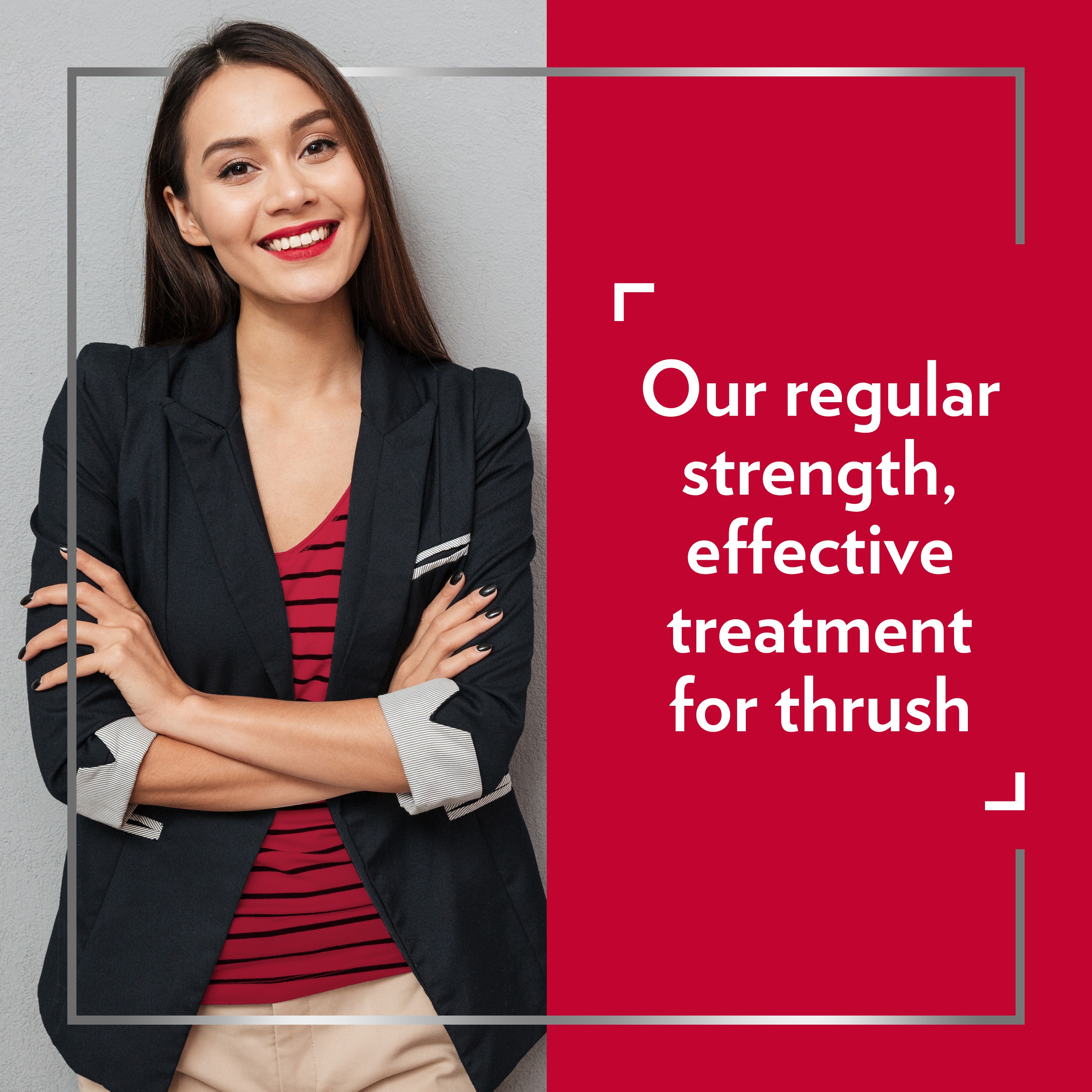Smiling young woman wearing smart clothes with her arms crossed, happy after Canesten treatment, with caption on the right: Our regular strength, effective treatment for thrush 